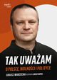 Tak uwaam, Warzecha ukasz, Karpiel ukasz