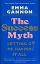 The Success Myth, Gannon Emma