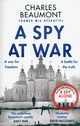 A Spy at War, Beaumont Charles