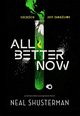 All Better Now, Shusterman Neal