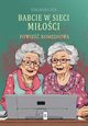 Babcie w sieci mioci, Rek Dagmara