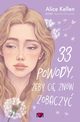 33 powody, eby ci znw zobaczy., Kellen Alice