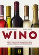 Wino Praktyczny przewodnik, Kitowski Richard, Klemm Jocelyn