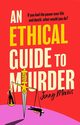 An Ethical Guide to Murder, Morris Jenny