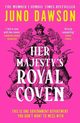 Her Majestys Royal Coven, Dawson Juno