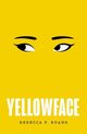 Yellowface, Kuang Rebecca F.