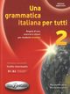 Grammatica italiana per tutti 2 livello intermedio, Latino Alessandra