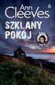 Szklany pokj Tom 5, Cleeves Ann