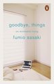 Goodbye Things, Sasaki Fumio