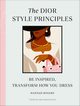 The Dior Style Principles, Rogers Hannah