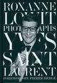 Yves Saint Laurent, Lowit Roxanne, Berg Pierre