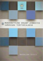 Monokratyczne organy jednostek samorzdu terytorialnego, Magdalena Gurdek