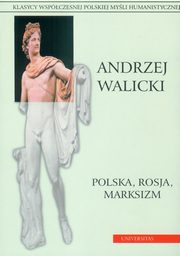 Polska Rosja Marksizm, Andrzej Walicki