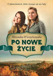 Po nowe ycie, Weronika Wierzchowska