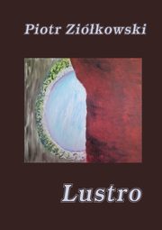 Lustro, Piotr Zikowski