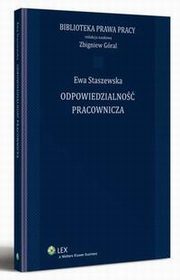 Odpowiedzialno pracownicza, Ewa Staszewska, Zbigniew Gral