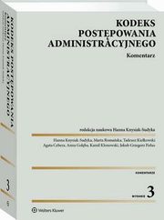 Kodeks postpowania administracyjnego. Komentarz, Marta Romaska, Tadeusz Kiekowski, Hanna Knysiak-Sudyka, Anna Golba, Kamil Klonowski, Jakub Firlus, Agata Cebera