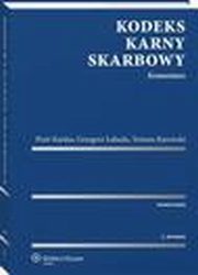 Kodeks karny skarbowy. Komentarz, Tomasz Razowski, Piotr Kardas, Grzegorz abuda