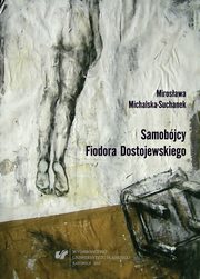 Samobjcy Fiodora Dostojewskiego, Mirosawa Michalska-Suchanek