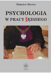 Psychologia w pracy sdziego, Zbigniew Marten