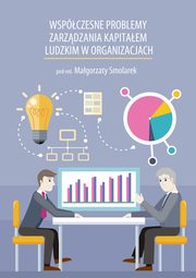 Wspczesne problemy zarzdzania kapitaem ludzkim w organizacjach, 