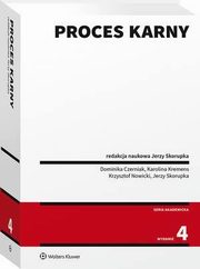 Proces karny, Jerzy Skorupka, Karolina Kremens, Krzysztof Nowicki, Dominika Czerniak