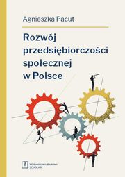 Rozwj przedsibiorczoci spoecznej w Polsce, Agnieszka Pacut