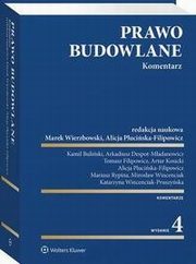 Prawo budowlane. Komentarz, Mirosaw Wincenciak, Alicja Pluciska-Filipowicz, Arkadiusz Despot-Madanowicz, Kamil Buliski, Artur Kosicki, Mariusz Rypina, Tomasz Filipowicz, Katarzyna Wincenciak-Pruszyska, Marek Wierzbowski