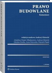 Prawo budowlane. Komentarz, Anna Ostrowska, Wojciech Pitek, Andrzej Gliniecki, Arkadiusz Despot-Madanowicz, Zdzisaw Kostka