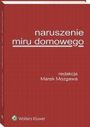 Naruszenie miru domowego, Marek Mozgawa