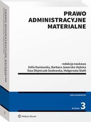 Prawo administracyjne materialne, Zofia Duniewska, Barbara Jaworska-Dbska, Magorzata Stahl, Ewa Olejniczak-Szaowska