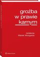 Groba w prawie karnym, Marek Mozgawa