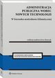 Administracja publiczna wobec nowych technologii. W kierunku neutralnoci klimatycznej, Jerzy Korczak
