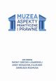 Muzea. Aspekty praktyczne i prawne, 