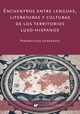 Encuentros entre lenguas, literaturas y culturas de los territorios luso-hispanos, 
