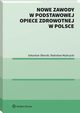 Nowe zawody w podstawowej opiece zdrowotnej w Polsce, Sebastian Sikorski, Radosaw Mdrzycki
