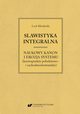 Slawistyka integralna ? naukowy kanon i erozja systemu (kontrapunkty poudniowo- i zachodniosowiaskie), Lech Miodyski