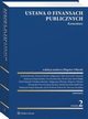 Ustawa o finansach publicznych. Komentarz, Krystyna Sawicka, Zbigniew Ofiarski, Andrzej Borodo, Patrycja Zawadzka, Jacek Wantoch-Rekowski, Pawe Majka, Ewa Kowalewska, Przemysaw Pest, Wojciech Boek, Pawe Maczyk, Katarzyna Kopyciaska, Pawe Lenio, Wiesawa Maria Miemiec, Micha Stawiski, Ma