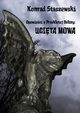 Opowieci z Przekltej Doliny: Ucita Mowa, Konrad Staszewski
