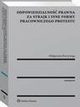 Odpowiedzialno prawna za strajk i inne formy pracowniczego protestu, Magorzata Kurzynoga