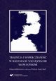 Tradycja i wspczesno w badaniach nad jzykami sowiaskimi. Ksiga jubileuszowa dedykowana Profesor Annie Zych, 