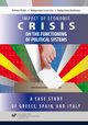Impact of economic crisis on the functioning of political systems. A case study of Greece, Spain, and Italy, Tomasz Kubin, Magorzata Lorencka, Magorzata Myliwiec