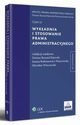 Wykadnia i stosowanie prawa administracyjnego. TOM IV, Mirosaw Wincenciak, Joanna Radwanowicz-Wanczewska, R.Dariusz Kijowski