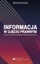 Informacja w ujciu prawnym przez pryzmat zagadnie terminologicznych, Micha Baraski
