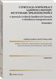 Cyfryzacja wsppracy sdowej i dostpu do wymiaru sprawiedliwoci w sprawach cywilnych, handlowych i karnych o charakterze transgranicznym. Komentarz, Jacek Goaczyski, Marek Zalisko, Piotr Rodziewicz, Maria Dymitruk, Monika Czechowska